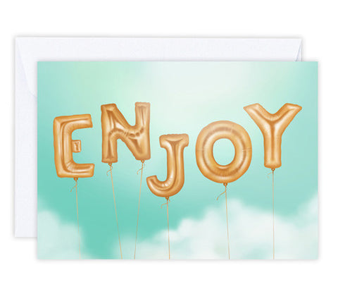 Enjoy - Greeting Card